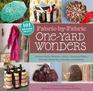 FabricbyFabric OneYard Wonders 101 Sewing Projects Using Cottons Knits Voiles Wool Corduroy Fleece Flannel Home Dec Oilcloth and Beyond
