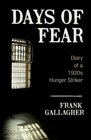 Days of Fear Diary of a 1920s Hunger Striker