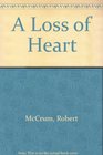 A Loss of Heart