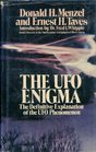 The Ufo Enigma The Definitive Explanation of the Ufo Phenomenon