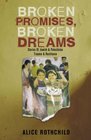 Broken Promises, Broken Dreams: The Stories of Jewish and Palestinian Trauma and Resilience
