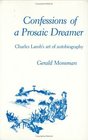 Confessions of a Prosaic Dreamer Charles Lambrsquos Art of Autobiography