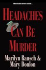 Headaches Can Be Murder