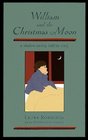 William and the Christmas Moon A Shadow Casting Bedtime Story