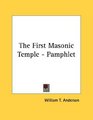 The First Masonic Temple  Pamphlet