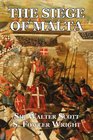 The Siege of Malta An Historical Novel