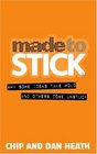 Made to Stick  Why Some Ideas Survive and Others Die