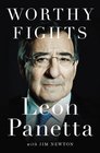 Worthy Fights A Memoir of Leadership in War and Peace
