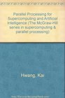Parallel Processing for Supercomputers and Artificial Intelligence