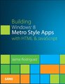 Building Windows 8 Metro Style Apps with HTML  JavaScript
