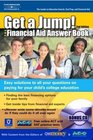 Get a Jump!: The Financial Aid Answer Book