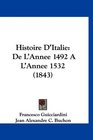 Histoire D'Italie De L'Annee 1492 AL'Annee 1532