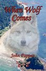When Wolf Comes
