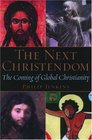 The Next Christendom The Coming of Global Christianity
