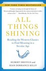 All Things Shining: Reading the Western Classics to Find Meaning in a Secular Age