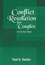 Conflict Resolution for Couples Just the Tools Edition