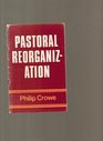 Pastoral Reorganization