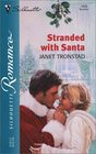 Stranded With Santa (Silhouette Romance, No 1626)