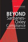Beyond SarbanesOxley Compliance  Effective Enterprise Risk Management