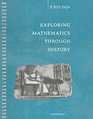Exploring Mathematics through History