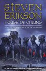 House of Chains (Tales of the Malazan Book of the Fallen, Book 4)