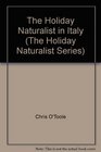 The Holiday Naturalist Italy