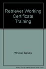 Retriever Working Certificate Training