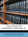 The Tales Of Chekhov Volume 5