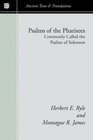 Psalms of the Pharisees Commonly Called the Psalms of Solomon