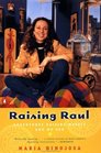 Raising Raul: Adventures Raising Myself and My Son