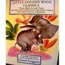 Three BestLoved Tales Volume 2  The Shy Little Kitten The Lion's Paw The Saggy Baggy Elephant