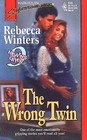 The Wrong Twin (9 Months Later) (Harlequin Superromance, No 636)
