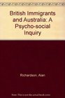 British immigrants and Australia A psychosocial inquiry