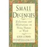 Small Decencies: Reflections and Meditations on Being Human at Work