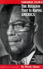 Farrakhan Islam  the Religion That Is Raping America