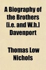 A Biography of the Brothers  Davenport