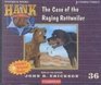 Hank the Cowdog: The Case of the Raging Rottweiler (Hank the Cowdog (Audio))