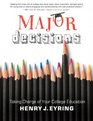 Major Decisions: Taking Charge of Your College Education