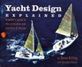 Yacht Design Explained A Sailor's Guide to the Principles and Practice of Design