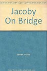 Jacoby On Bridge