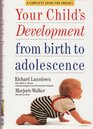 Your Child's Development from Birth to Adolescence