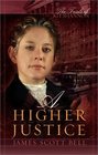 A Higher Justice (Trials of Kit Shannon, Bk 5)