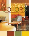 Choosing Colors An Expert Choice of the Best Colors to Use in Your Home