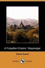 A Forgotten Empire Vijayanagar  A Contribution to the History of India