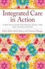Integrated Care in Action A Practical Guide for Health Social Care and Housing Support