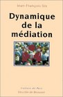 Dynamique de la mediation
