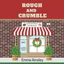 Rough and Crumble (The Raised and Glazed Cozy Mysteries)