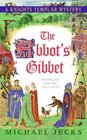 The Abbot's Gibbet (Medieval West Country, Bk 5)