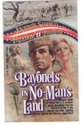 Bayonets in No Mans Land