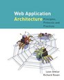 Web Application Architecture Principles Protocols and Practices